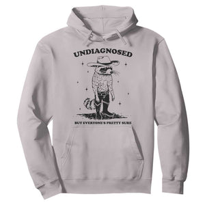 Funny Undiagnosed But Everyone's Pretty Sure Hoodie Cowboy Racoon TS11 Ice Gray Print Your Wear