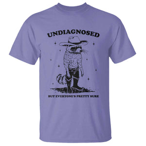 Funny Undiagnosed But Everyone's Pretty Sure T Shirt Cowboy Racoon TS11 Violet Print Your Wear
