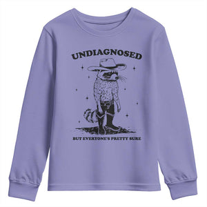 Funny Undiagnosed But Everyone's Pretty Sure Youth Sweatshirt Cowboy Racoon TS11 Violet Print Your Wear