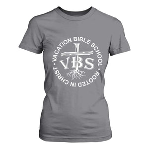 Funny VBS Vacation Bible School Rooted In Christ T Shirt For Women TS11 Charcoal Print Your Wear