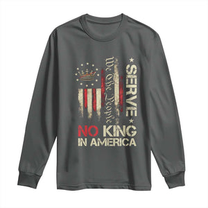 Funny We The People Serve No King In American Long Sleeve Shirt Vintage Betsy Ross Flag TS11 Dark Heather Print Your Wear