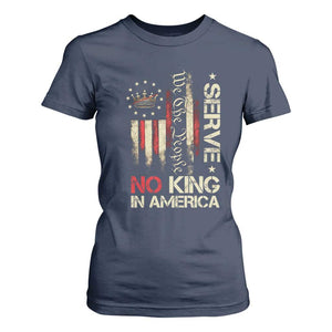 Funny We The People Serve No King In American T Shirt For Women Vintage Betsy Ross Flag TS11 Navy Print Your Wear