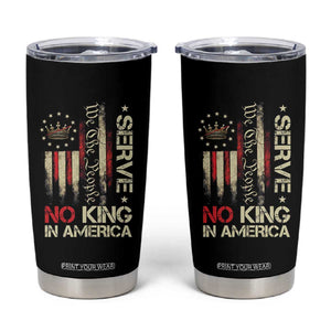 Funny We The People Serve No King In American Tumbler Cup Vintage Betsy Ross Flag TS11 Black Print Your Wear