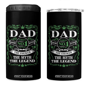 Funny Weed Cannabis Dad 4 in 1 Can Cooler Tumbler Worlds No 1 Best Dad Ever The Smoker The Myth The Legend TS11 One Size: 16 oz Black Print Your Wear