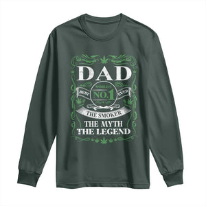 Funny Weed Cannabis Dad Long Sleeve Shirt Worlds No 1 Best Dad Ever The Smoker The Myth The Legend TS11 Dark Forest Green Print Your Wear