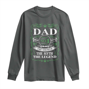 Funny Weed Cannabis Dad Long Sleeve Shirt Worlds No 1 Best Dad Ever The Smoker The Myth The Legend TS11 Dark Heather Print Your Wear