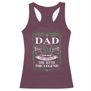 Funny Weed Cannabis Dad Racerback Tank Top Worlds No 1 Best Dad Ever The Smoker The Myth The Legend TS11 Maroon Print Your Wear