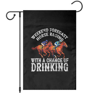 Funny Weekend Forecast Horse Racing With A Chance Of Drinking Garden Flag TS11 Black Print Your Wear