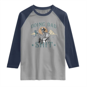 Funny Western Father Doing Dad Shit Raglan Shirt Cowboy Skeleton Toilet Dad Jokes Father's Day TS11 Sport Gray Navy Print Your Wear
