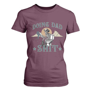 Funny Western Father Doing Dad Shit T Shirt For Women Cowboy Skeleton Toilet Dad Jokes Father's Day TS11 Maroon Print Your Wear