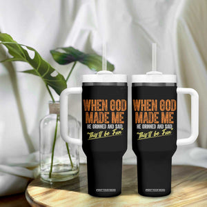 Funny When God Made Me He Grinned And Said This'll Be Fun Tumbler With Handle TS11 Print Your Wear