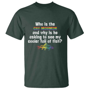 Funny Who Is The Gay Mormon And Why Is He Asking To See My Cooler Full Of Fish T Shirt LGBT Rainbow Fish TS11 Dark Forest Green Print Your Wear