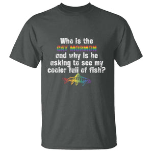 Funny Who Is The Gay Mormon And Why Is He Asking To See My Cooler Full Of Fish T Shirt LGBT Rainbow Fish TS11 Dark Heather Print Your Wear
