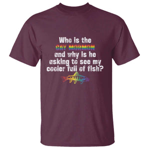 Funny Who Is The Gay Mormon And Why Is He Asking To See My Cooler Full Of Fish T Shirt LGBT Rainbow Fish TS11 Maroon Print Your Wear