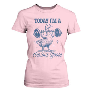 Funny Workout Silly Goose T Shirt For Women Today I'm A Serious Goose Lifting Weights Gym TS02 Light Pink Print Your Wear