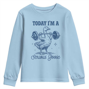 Funny Workout Silly Goose Youth Sweatshirt Today I'm A Serious Goose Lifting Weights Gym TS02 Light Blue Print Your Wear