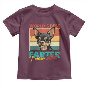 Funny World's Best Farter I Mean Father Toddler T Shirt Dog Dad TS11 Maroon Print Your Wear
