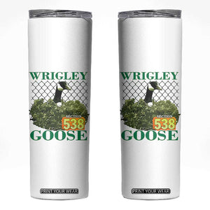 Funny Wrigley Goose Skinny Tumbler Section 538 Chicago TS02 White Print Your Wear