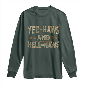 Funny Yee Haws And Hell Naws Long Sleeve Shirt Western Country Cowboy Star TS11 Dark Forest Green Print Your Wear