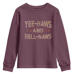 Funny Yee Haws And Hell Naws Youth Sweatshirt Western Country Cowboy Star TS11 Maroon Print Your Wear