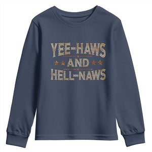 Funny Yee Haws And Hell Naws Youth Sweatshirt Western Country Cowboy Star TS11 Navy Print Your Wear