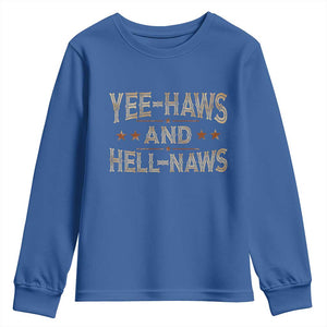 Funny Yee Haws And Hell Naws Youth Sweatshirt Western Country Cowboy Star TS11 Royal Blue Print Your Wear