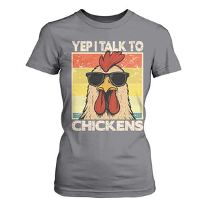 Funny Yep I Talk To Chickens T Shirt For Women Chicken Buffs Farmyard Animal Lover TS11 Charcoal Print Your Wear