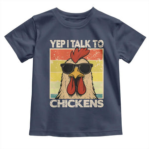 Funny Yep I Talk To Chickens Toddler T Shirt Chicken Buffs Farmyard Animal Lover TS11 Navy Print Your Wear