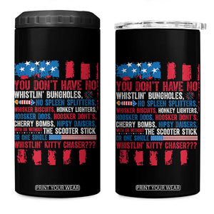 Funny You Dont Have No Whistlin Bugholes 4 in 1 Can Cooler Tumbler 4th Of July American Flag TS11 One Size: 16 oz Black Print Your Wear