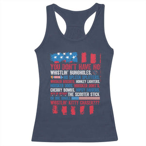 Funny You Dont Have No Whistlin Bugholes Racerback Tank Top 4th Of July American Flag TS11 Navy Print Your Wear