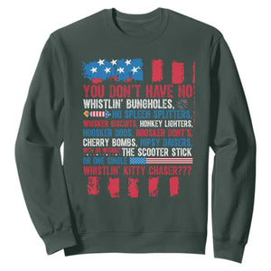 Funny You Dont Have No Whistlin Bugholes Sweatshirt 4th Of July American Flag TS11 Dark Forest Green Print Your Wear