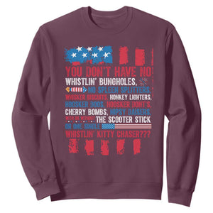 Funny You Dont Have No Whistlin Bugholes Sweatshirt 4th Of July American Flag TS11 Maroon Print Your Wear