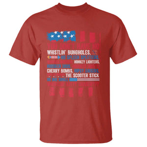 Funny You Dont Have No Whistlin Bugholes T Shirt 4th Of July American Flag TS11 Red Print Your Wear