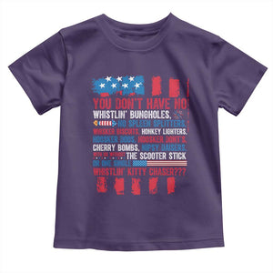 Funny You Dont Have No Whistlin Bugholes Toddler T Shirt 4th Of July American Flag TS11 Purple Print Your Wear