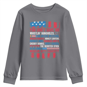 Funny You Dont Have No Whistlin Bugholes Youth Sweatshirt 4th Of July American Flag TS11 Charcoal Print Your Wear