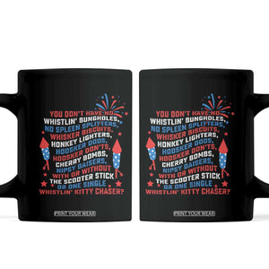 Funny You Dont Have No Whistlin Bungholes Coffee Mug USA Flag 4th Of July TS11 Black Print Your Wear