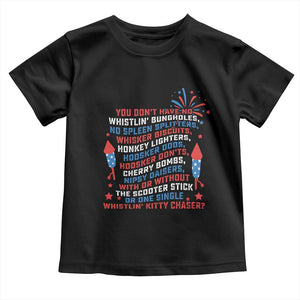 Funny You Dont Have No Whistlin Bungholes Toddler T Shirt USA Flag 4th Of July TS11 Black Print Your Wear