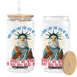 Funny You Look Like The 4th Of July Makes Me Want A Hot Dog Real Bad Glass Can Eagle Statue Of Liberty TS11 Black Print Your Wear