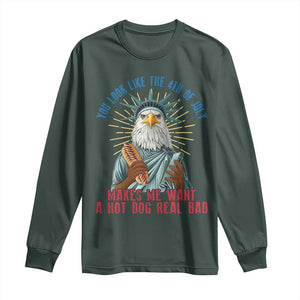 Funny You Look Like The 4th Of July Makes Me Want A Hot Dog Real Bad Long Sleeve Shirt Eagle Statue Of Liberty TS11 Dark Forest Green Print Your Wear