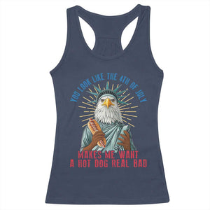 Funny You Look Like The 4th Of July Makes Me Want A Hot Dog Real Bad Racerback Tank Top Eagle Statue Of Liberty TS11 Navy Print Your Wear