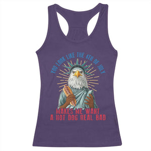 Funny You Look Like The 4th Of July Makes Me Want A Hot Dog Real Bad Racerback Tank Top Eagle Statue Of Liberty TS11 Purple Print Your Wear