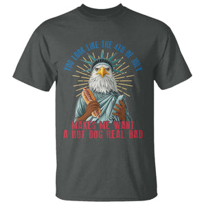Funny You Look Like The 4th Of July Makes Me Want A Hot Dog Real Bad T Shirt Eagle Statue Of Liberty TS11 Dark Heather Print Your Wear
