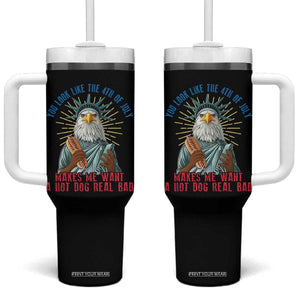Funny You Look Like The 4th Of July Makes Me Want A Hot Dog Real Bad Tumbler With Handle Eagle Statue Of Liberty TS11 One Size: 40 oz Black Print Your Wear