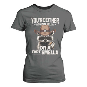 Funny You're Either A Smart Fella Or A Fart Smella T Shirt For Women Cowboy Racoon TS11 Dark Heather Print Your Wear