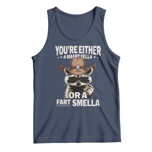 Funny You're Either A Smart Fella Or A Fart Smella Tank Top Cowboy Racoon TS11 Navy Print Your Wear