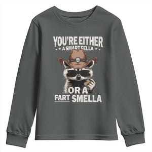 Funny You're Either A Smart Fella Or A Fart Smella Youth Sweatshirt Cowboy Racoon TS11 Dark Heather Print Your Wear