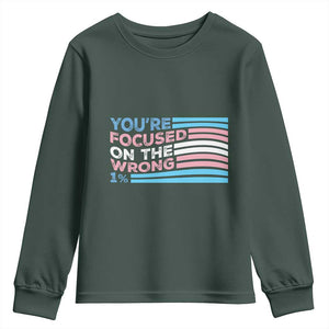 Funny You're Focused On The Wrong 1% Youth Sweatshirt Bi Transgender LGBT TS11 Dark Forest Green Print Your Wear