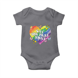 Gay the Pray Away Baby Onesie LGBTQIA Say Gay Pride Month TS02 Charcoal Print Your Wear