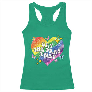 Gay the Pray Away Racerback Tank Top LGBTQIA Say Gay Pride Month TS02 Irish Green Print Your Wear