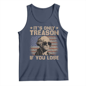 George Washington 4th Of July Tank Top Its Only Treason If You Lose Retro American Flag TS10 Navy Print Your Wear